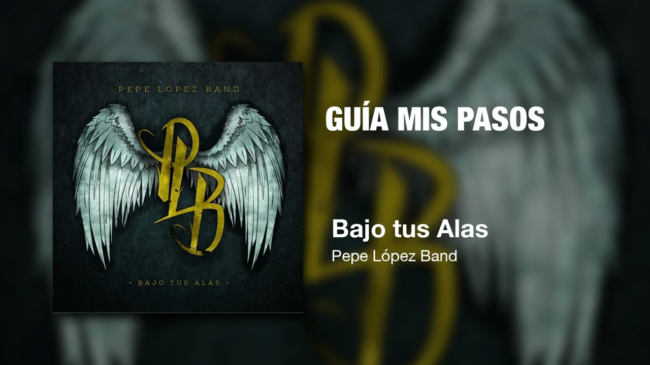 Gu&iacute;a Mis Pasos | @PepeLopezBand | Art Track