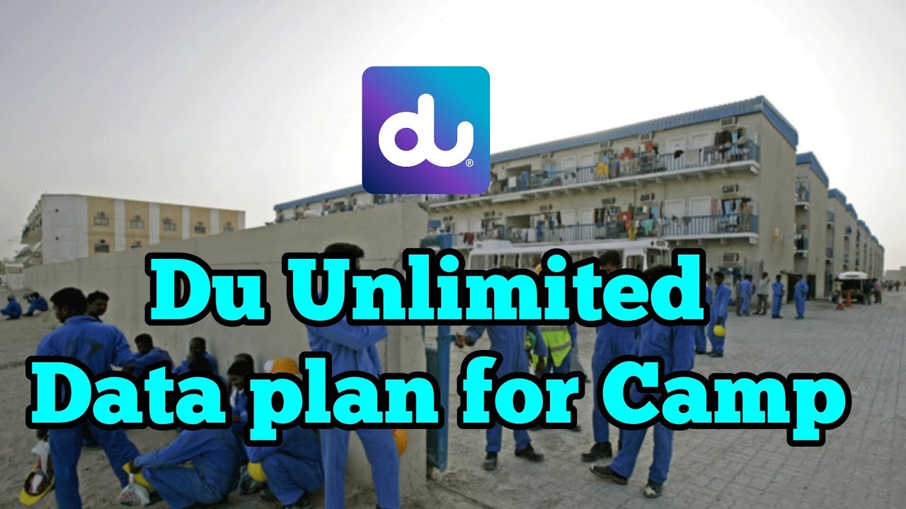 Du prepaid unlimited data plan for labour camp area