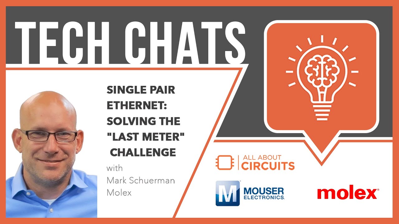 Tech Chat: Single Pair Ethernet: Solving the 