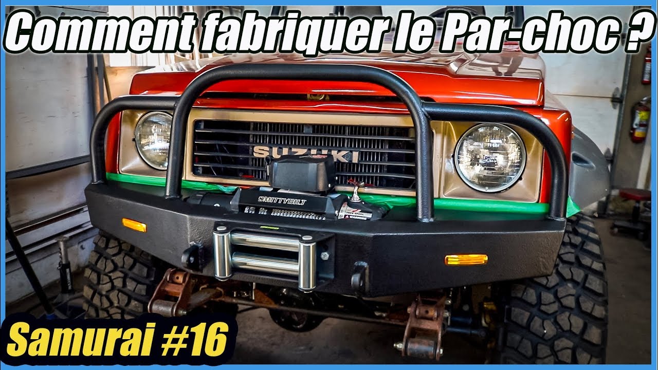 Suzuki samurai Custom Bumper, comment le fabriquer?