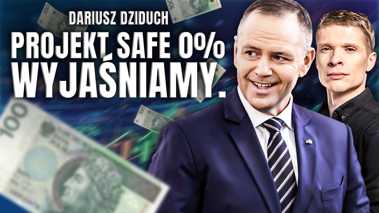 NA CZYM POLEGA SAFE 0% I SKĄD MAJĄ BYĆ NA TO PIENIĄDZE?