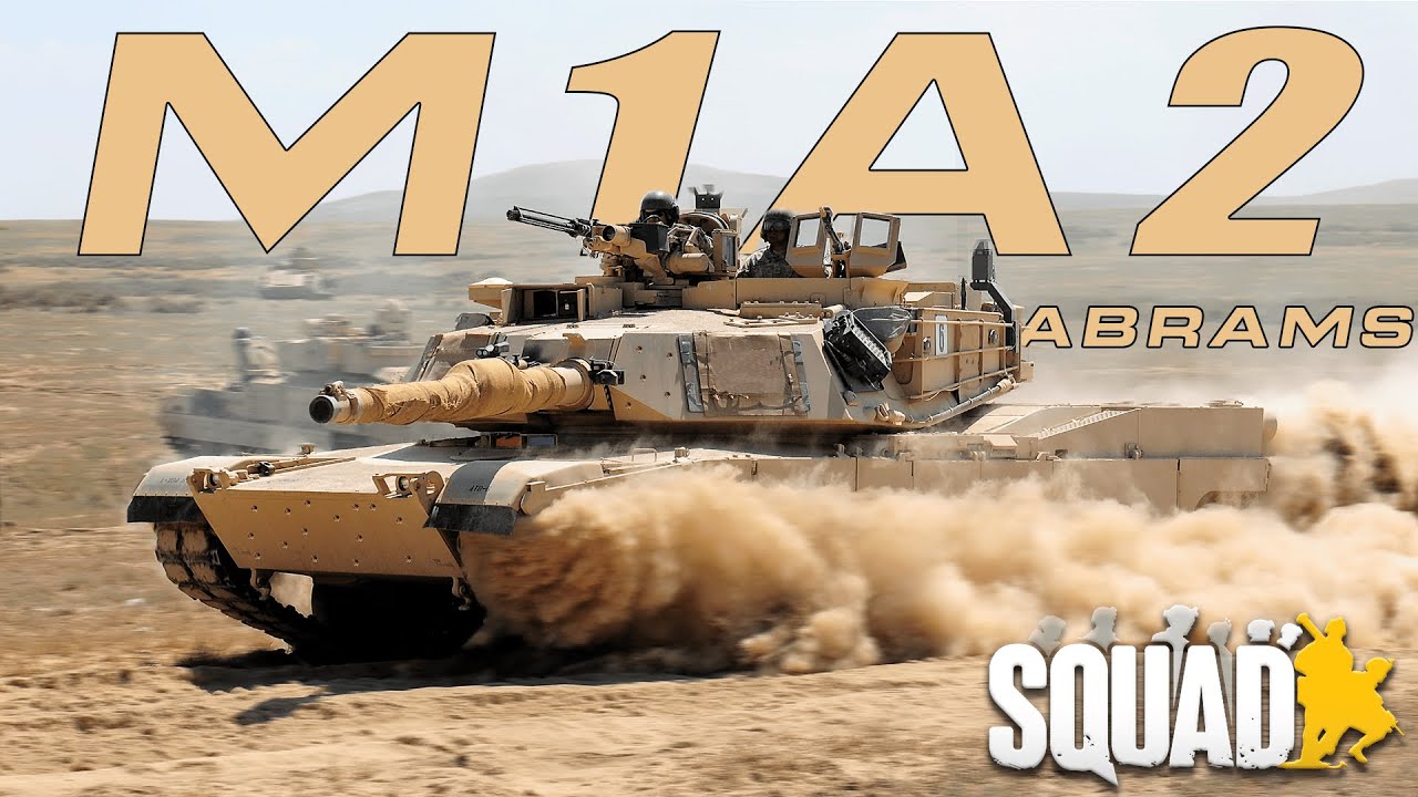 M1A2 ABRAMS SQUADI | SQUAD TÜRKÇE OYNANIŞ | 2023  !