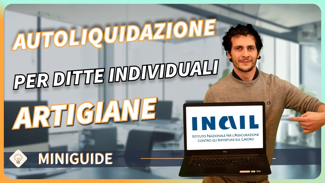 AUTOLIQUIDAZIONE INAIL TUTORIAL per ARTIGIANI senza dipendenti