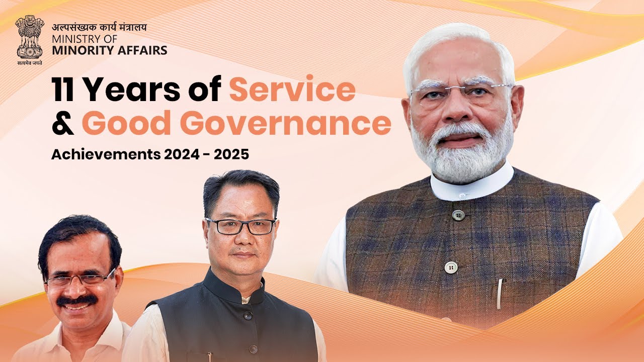 11 Years of Service, Good Governance & Welfare | Ministry of Minority Affairs
