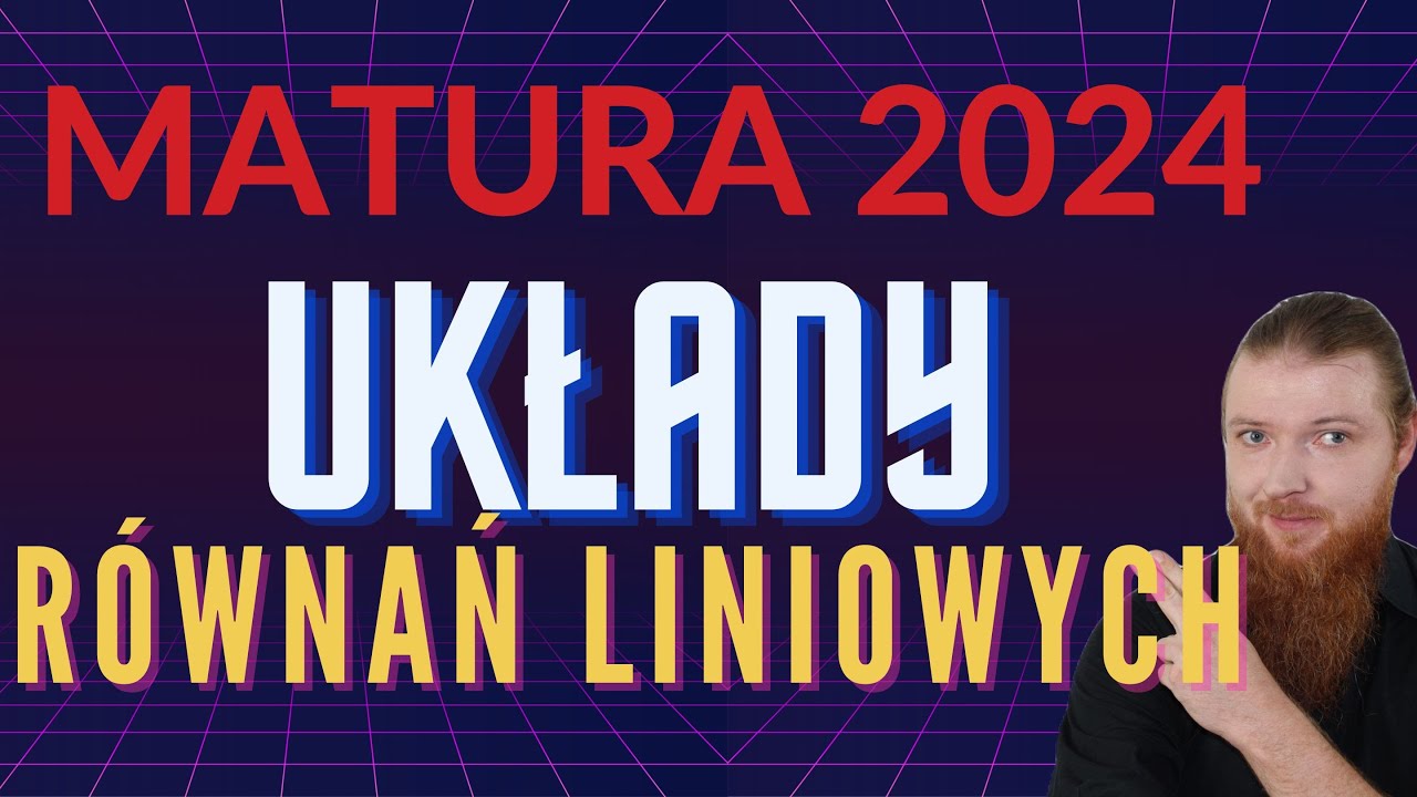 Układy równań liniowych rozwiązywanie i interpretacja geometryczna MATURA PODSTAWOWA PEWNIAK