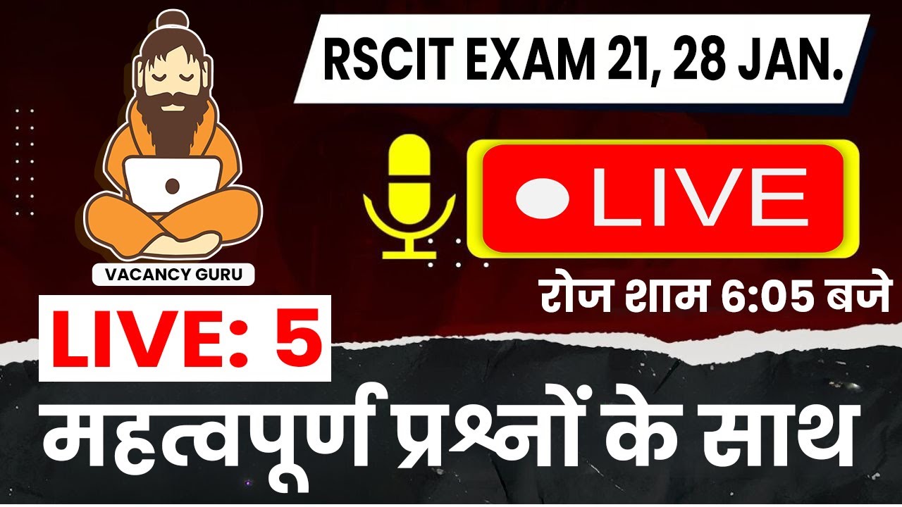 RSCIT Live Class 05  | RSCIT Exam 21 Jan. 2024 | RSCIT Exam Important Question RSCIT Computer Course