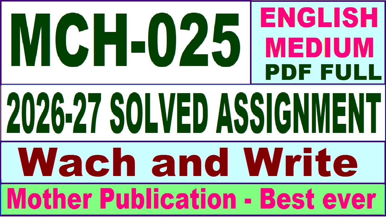 MCH 025 solved assignment 2026-27 || mch 025 solved assignment 2027 in English || ignou mch025