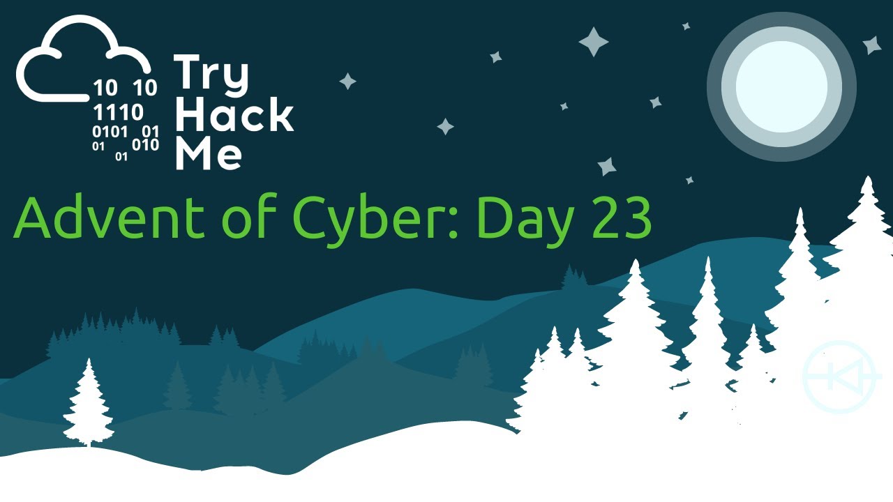TryHackMe Advent of Cyber 2: Day 23
