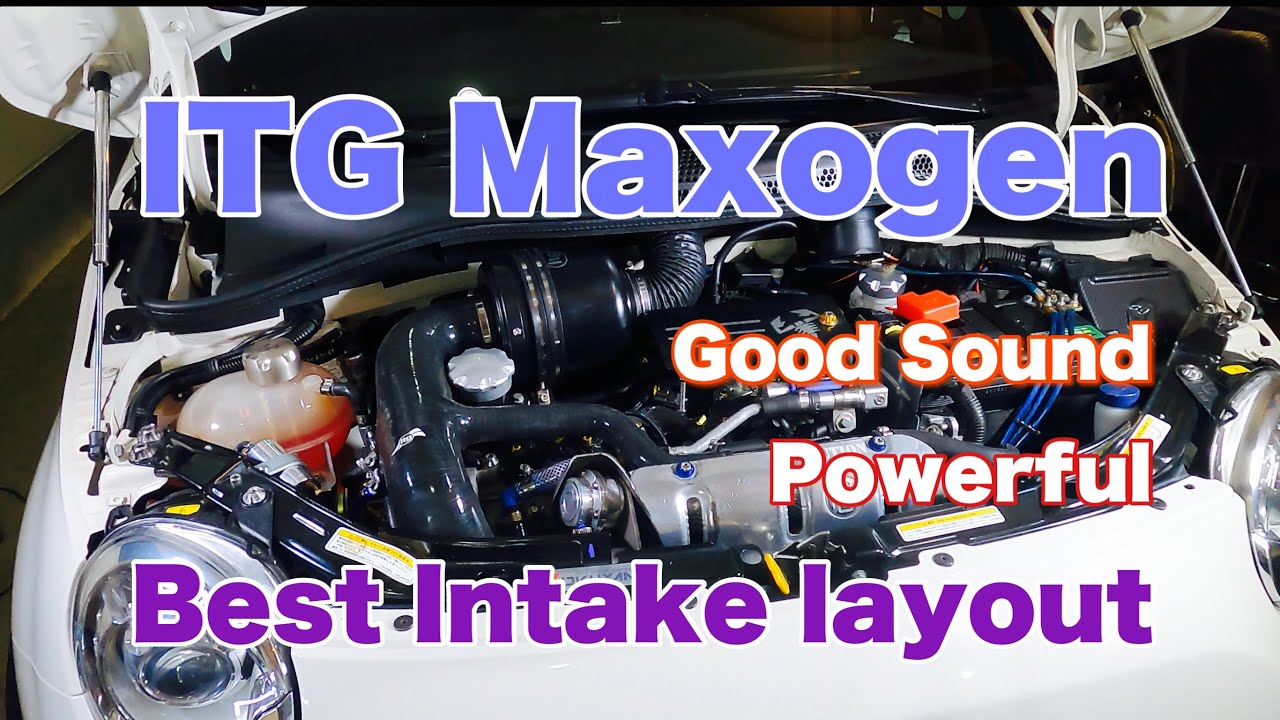 #65 ITG Maxogen Intake system 理想形状のインテークがやっときた