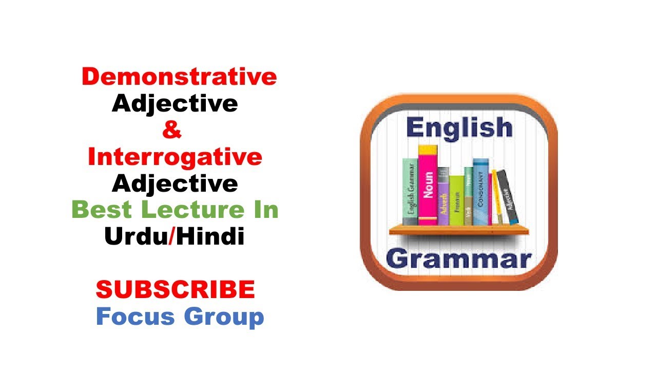 #3 Demonstrative Adjective & Interrogative Adjective | Lecture 4 in Urdu/Hindi