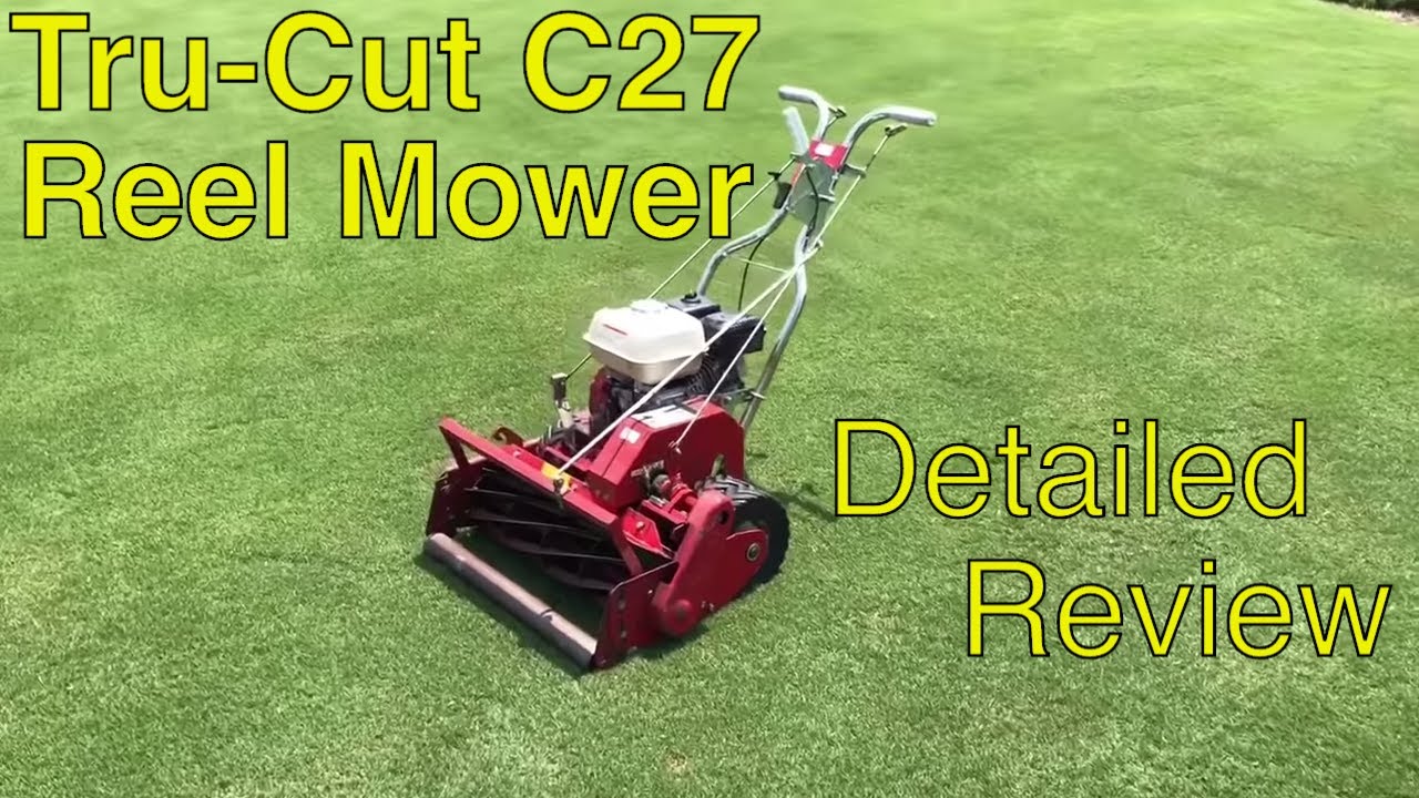 [TRU CUT REEL MOWER] - Detailed REVIEW C25 C27