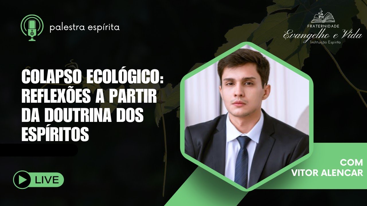 Colapso Ecológico: Reflexões a partir da doutrina dos espiritos