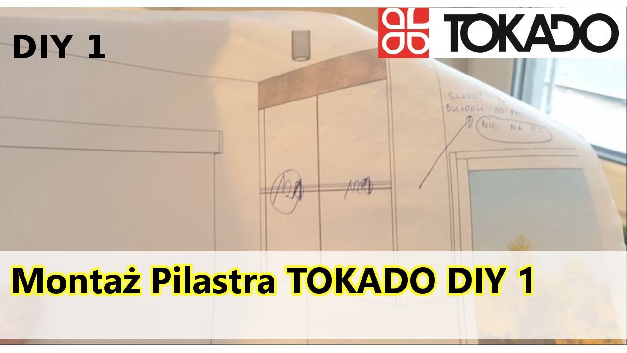 Montaż pilastra TOKADO DIY 1