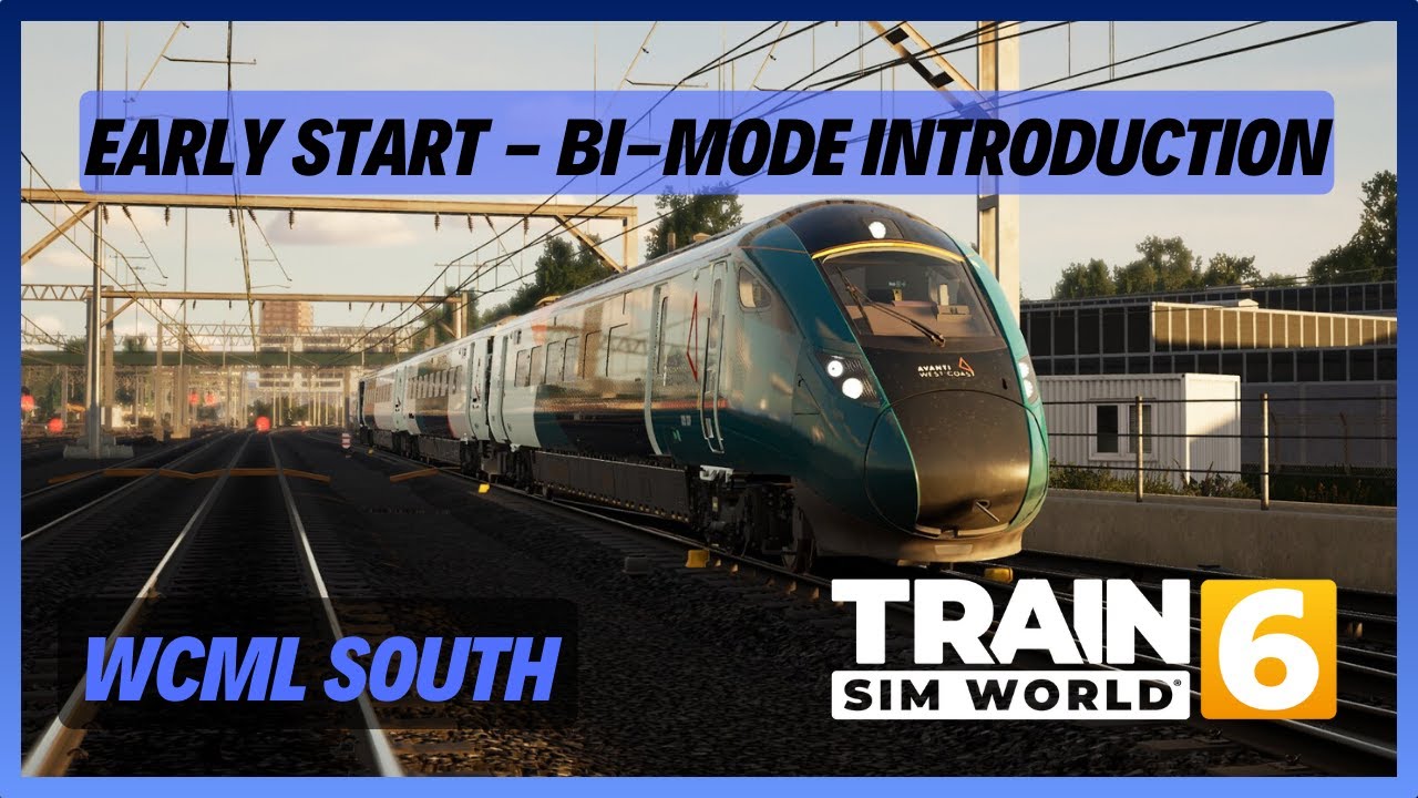 TSW6 | Early Start - Bi-Mode Introduction & Power Changeover Tutorial | Avanti Class 805 Evero