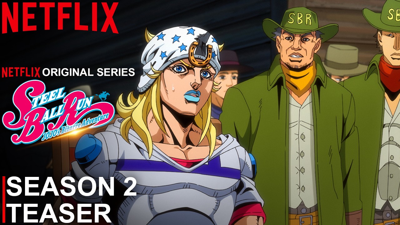 STEEL BALL RUN JoJo’s Bizarre Adventure Season 2 Teaser | Netflix