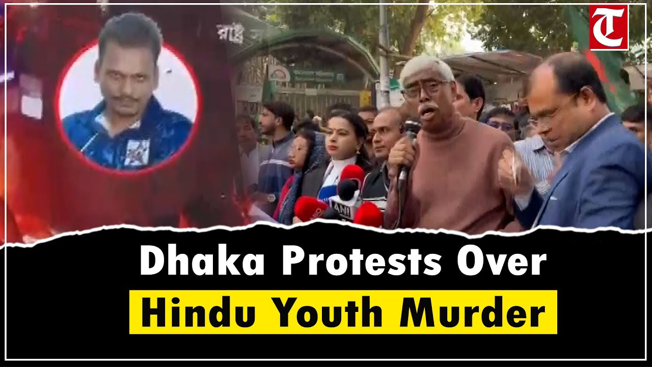 Dhaka protests after murder of 27-year-old Hindu youth spark outrage nationwide