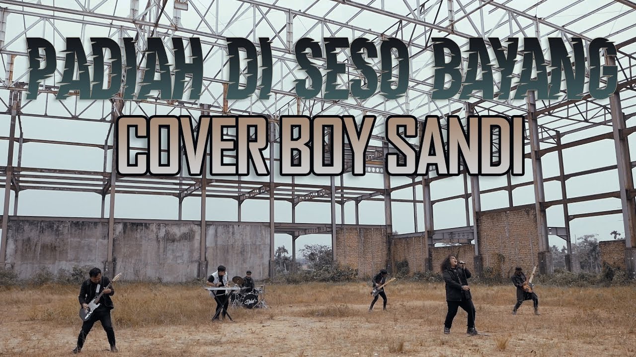 DPLUST - PADIAH DI SESO BAYANG (COVER BOY SANDI)