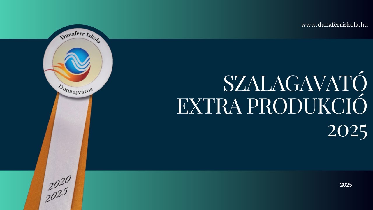 Extra produkció - Dunaferr Iskola #2