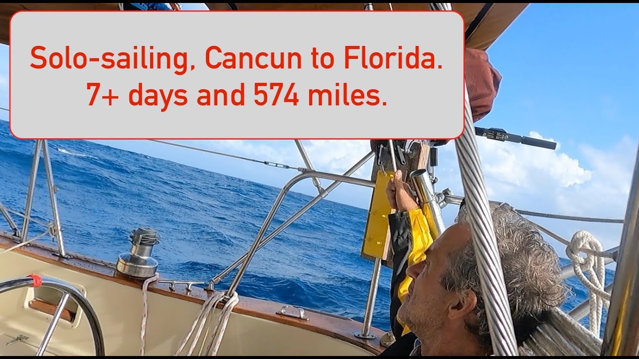 Skipjack Sailing 48  Solo  Cancun to Florida   7+ days and 572 miles