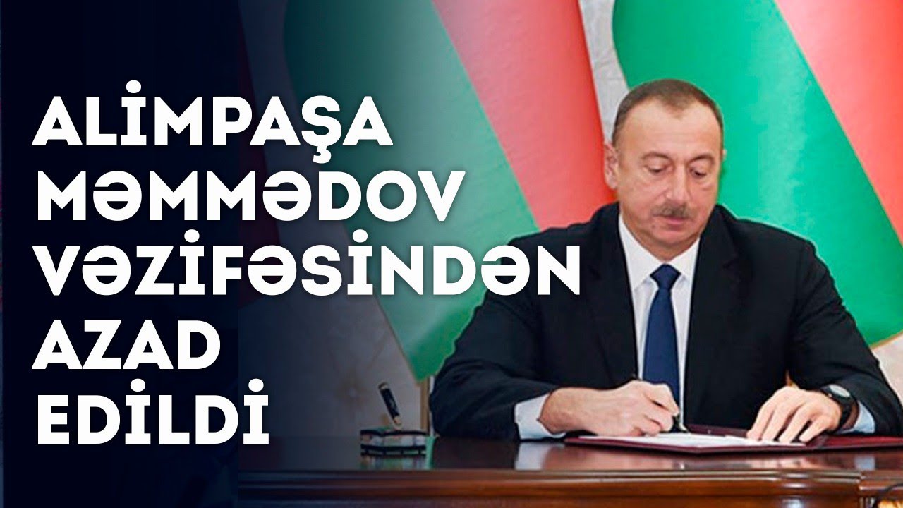 Alimpaşa Məmmədov vəzifəsindən azad edildi