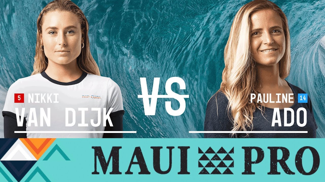 Nikki Van Dijk vs. Pauline Ado - Round Two, Heat 2 - Maui Women's Pro 2017