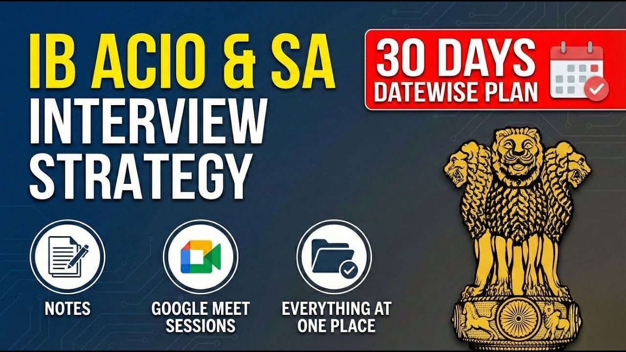 How to Crack IB ACIO Interview | Complete Strategy | NOTES | 30 DAYS PLAN