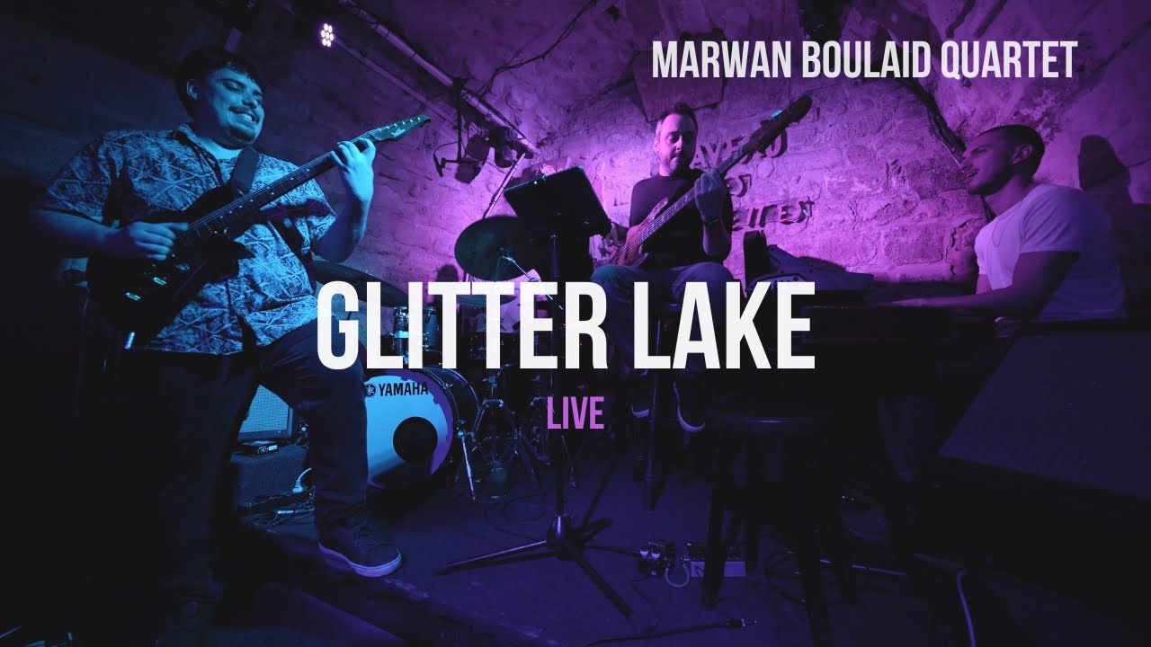 Marwan Boulaid Quartet - "Glitter Lake" Live