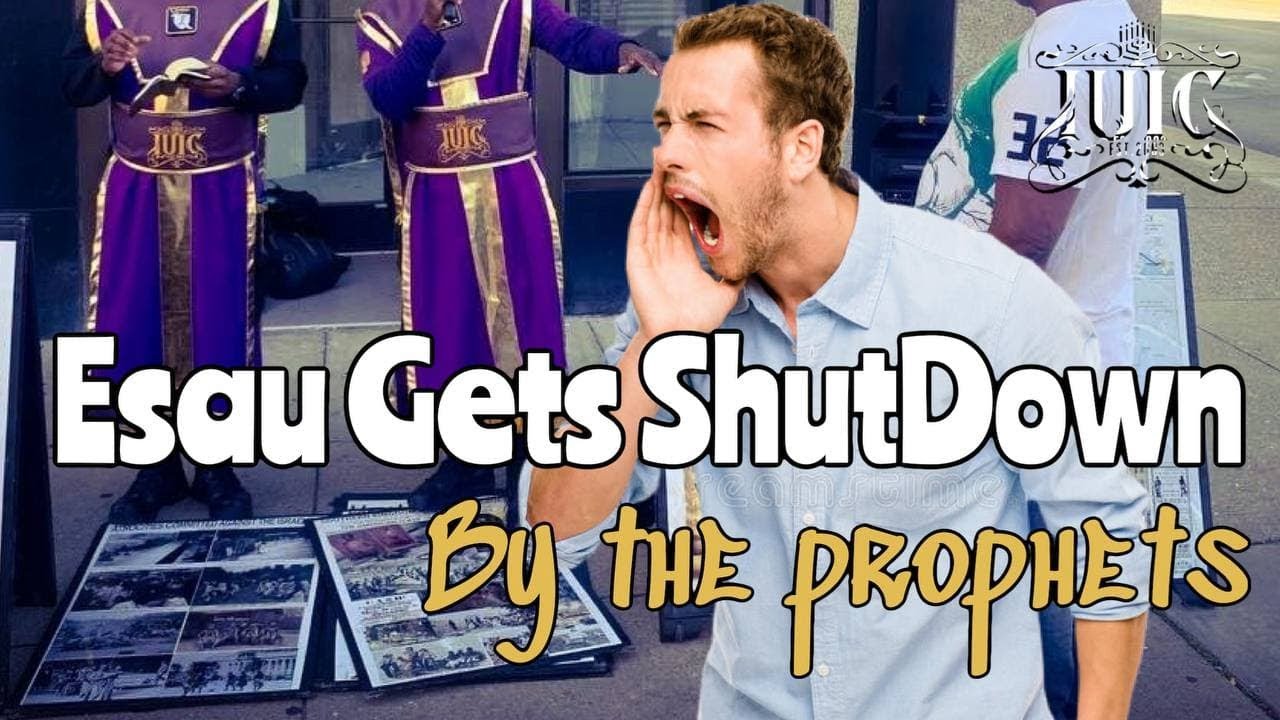 IUIC | Esau gets shutdown by the Prophets