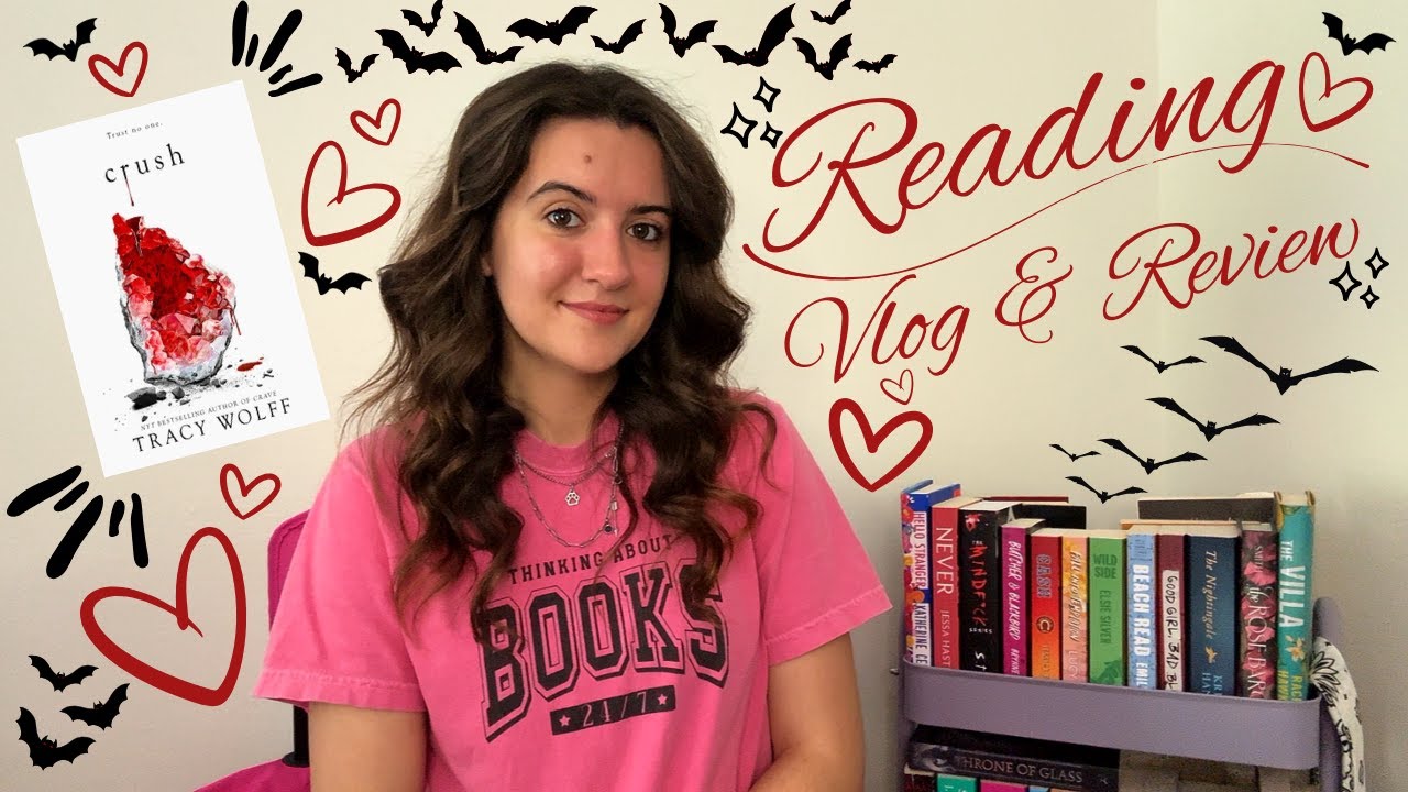 Reading Vlog: Experiencing Crush (Crave #2) by Tracy Wolff