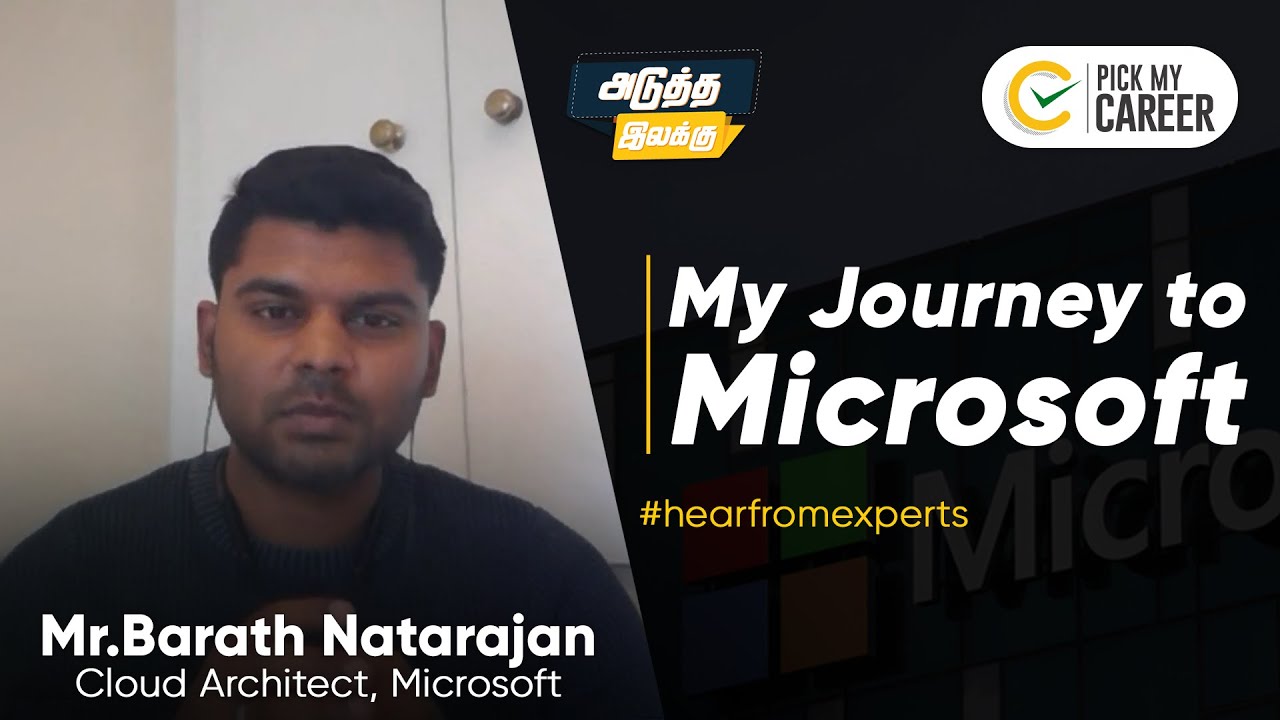 My journey to Microsoft | Adutha ilakku ¦ Snippets | Tamil | PickMyCareer