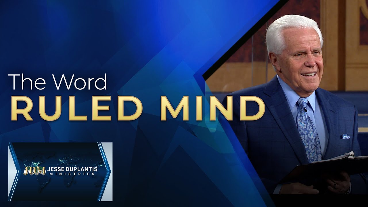 The Word Ruled Mind | Jesse Duplantis
