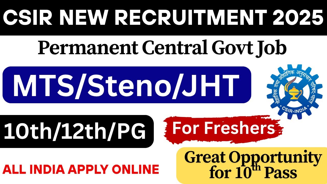 📢 CSIR MTS Recruitment 2025 | CSIR Recruitment 2025 | 10th/12th Pass | CSIR IIIM Recruitment 2025