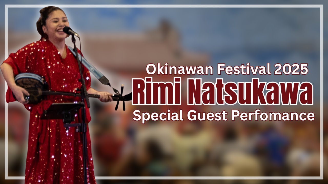 [PMA] Okinawan Festival 2025 - Rimi Natsukawa Performance