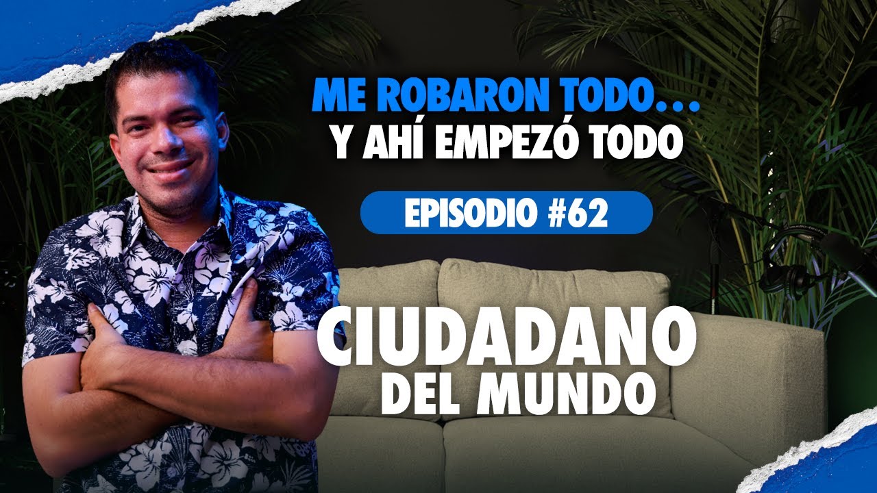 #62 – Ciudadano del Mundo: Nos cuenta lo que nadie te muestra del Panamá real