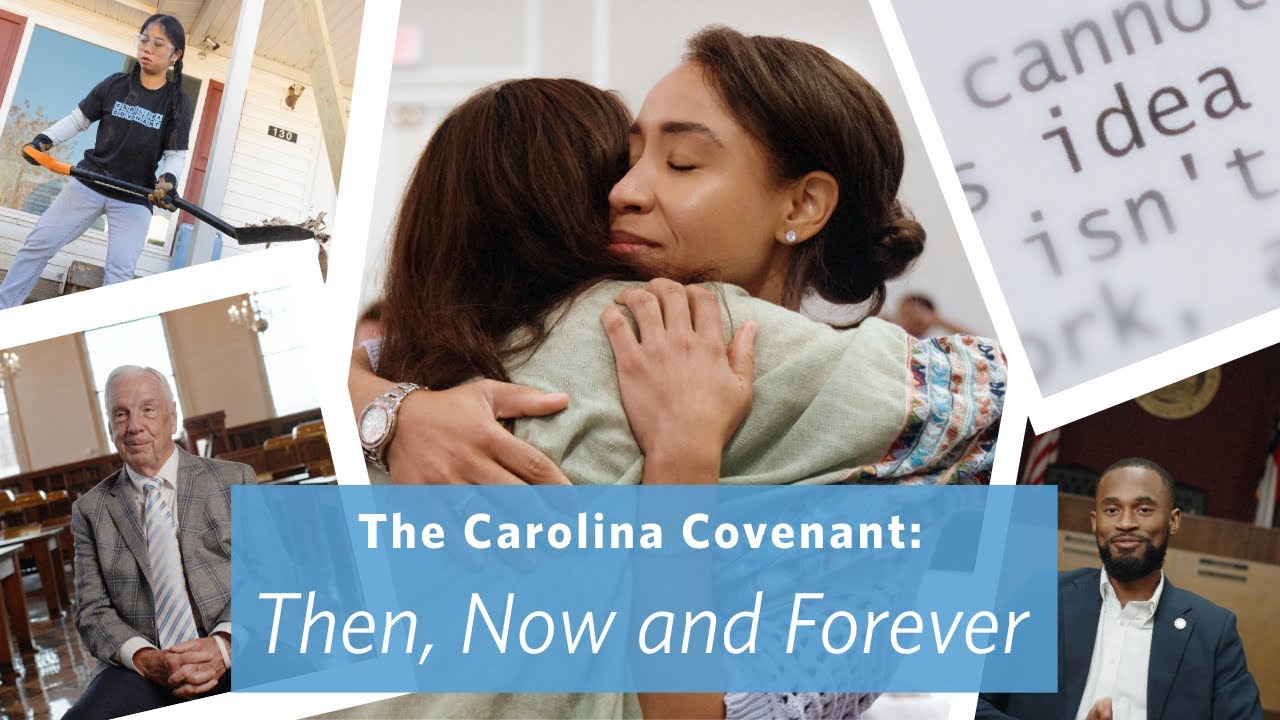 The Carolina Covenant: Then, Now and Forever