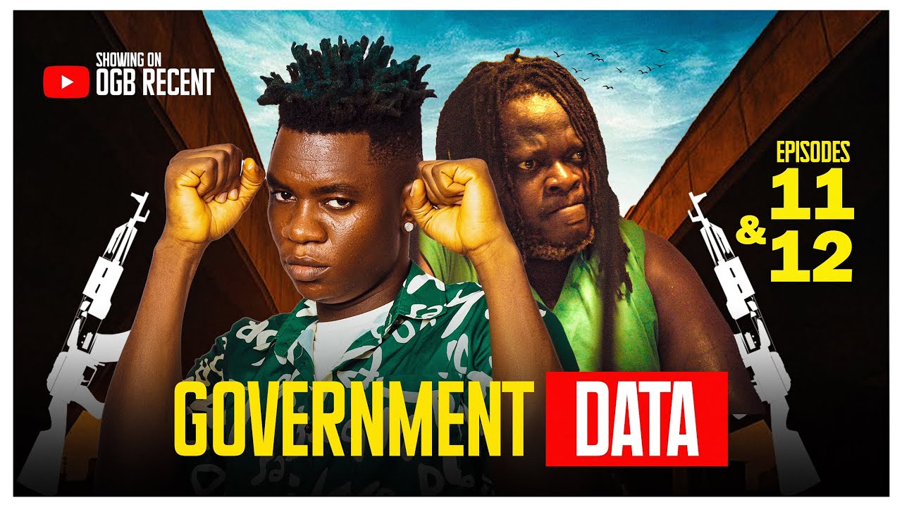 GOVERNMENT DATA 10 & 11 by OGB cultist , Selina tested, jagaban Squad New movie 