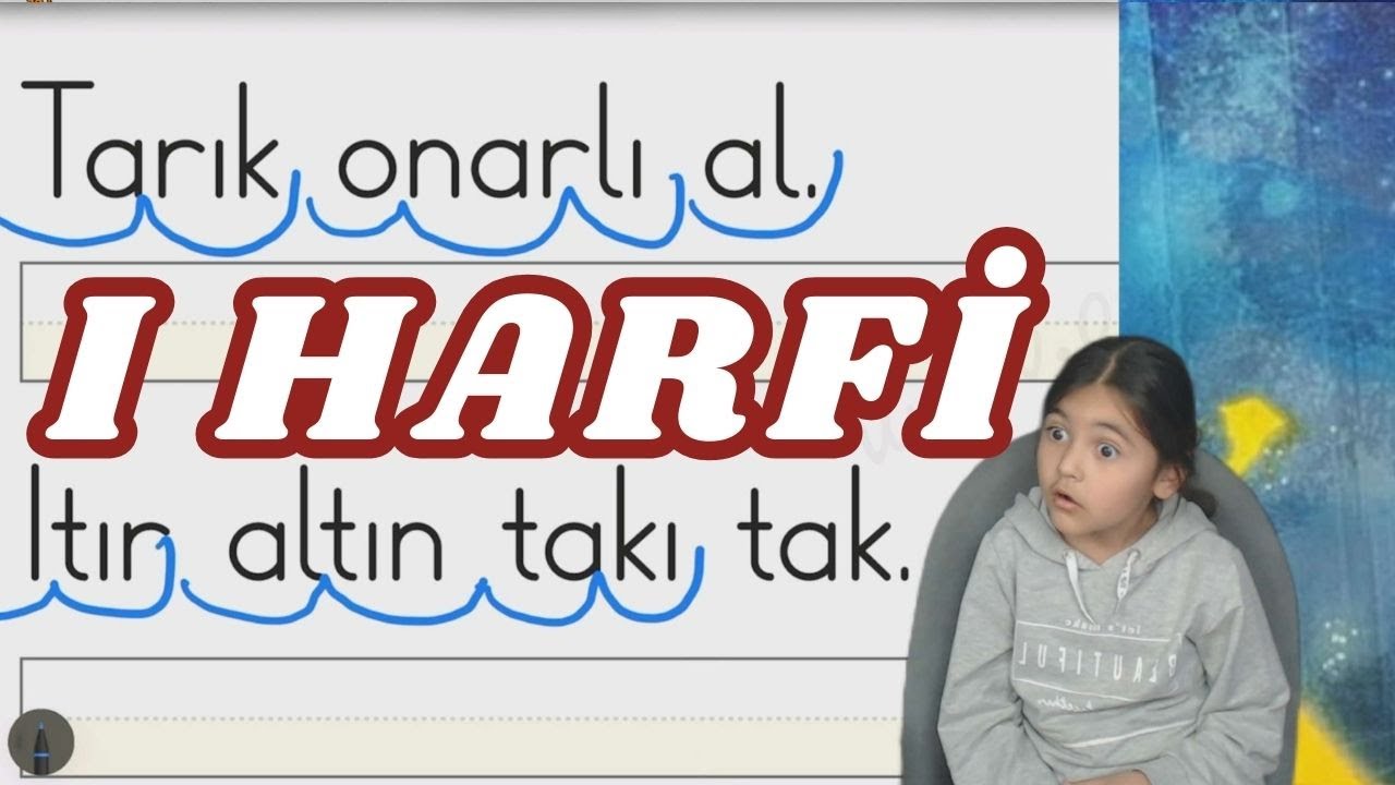 I - ı Harfi Öğreniyorum - I - ı Sesi Okuma Yazma Çalışmaları - 1. Sınıf Okuma Yazma Öğreniyorum