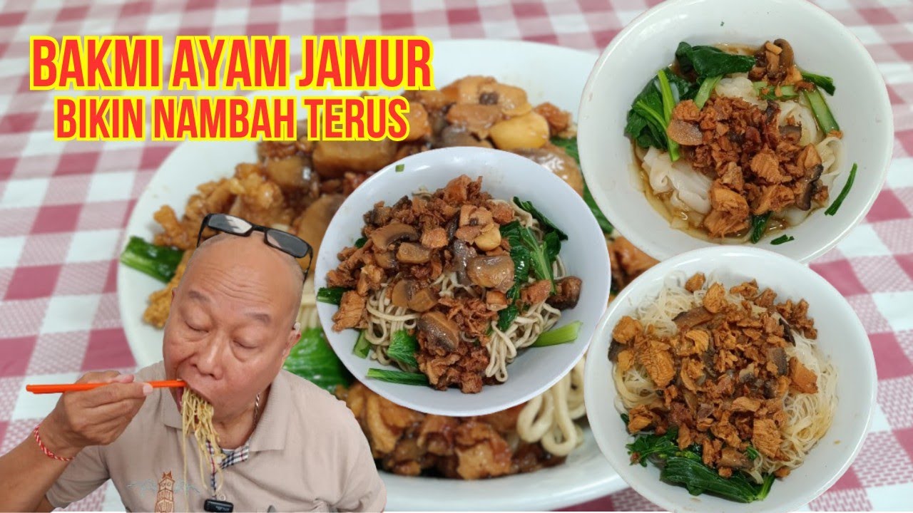 BAKMI AYAM JAMUR BIKIN NAMBAH TERUS !!!