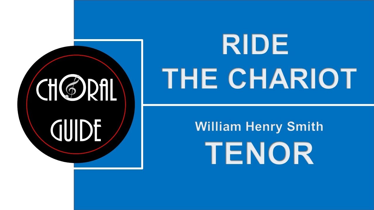 Ride The Chariot - TENOR | Arr WH Smith