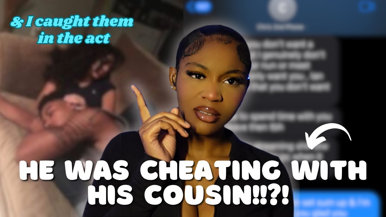 STORYTIME🍿: I Caught My Boyfriend Cheating on Me With His Cousin…but his homeboy made it all better