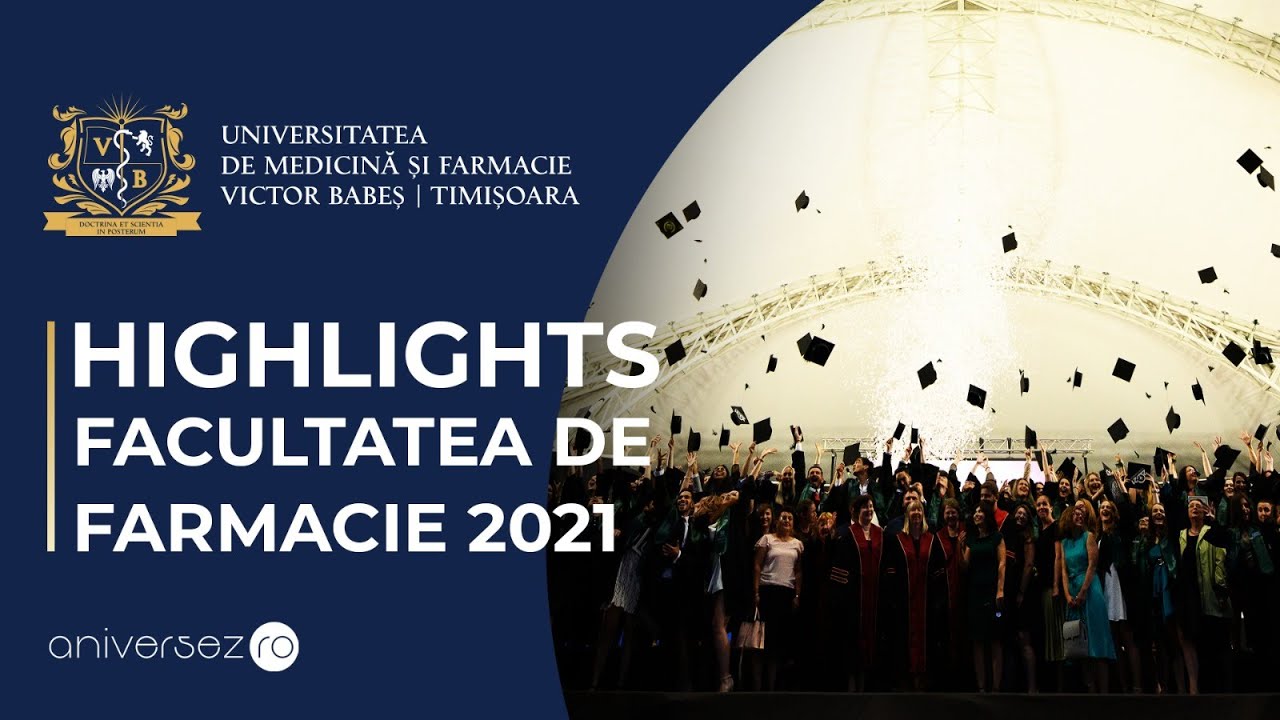 Facultatea de Farmacie | UMFT | HIGHLIGHTS Festivitate @2021