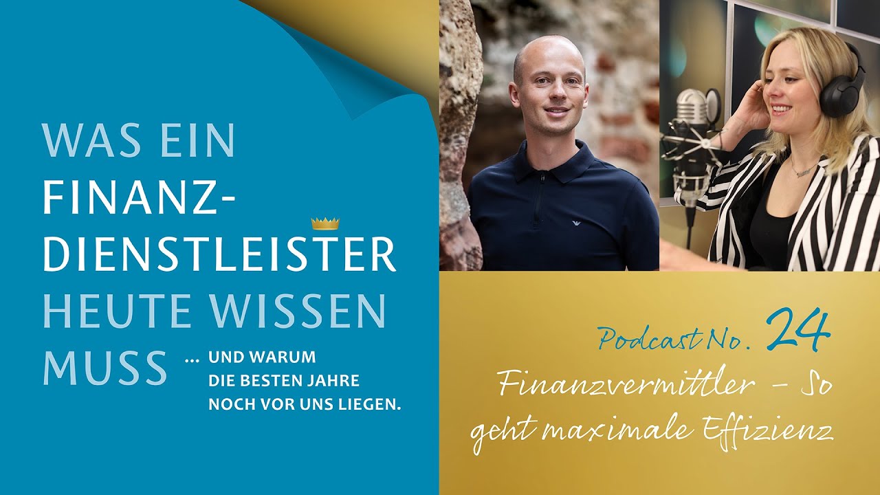 So geht Effizenzsteigerung als Vermittler | 24. Podcast
