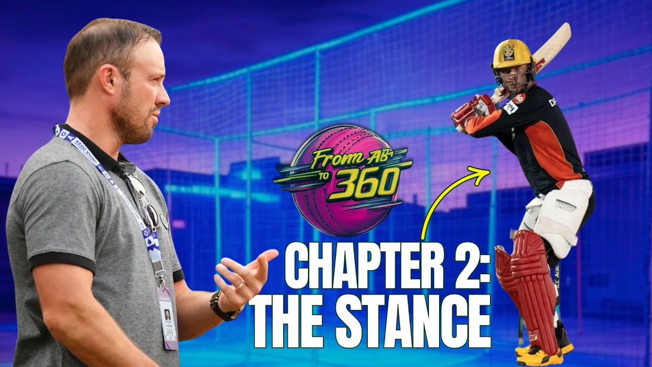 Глава 2: Займите позицию 🏏 От AB до 360