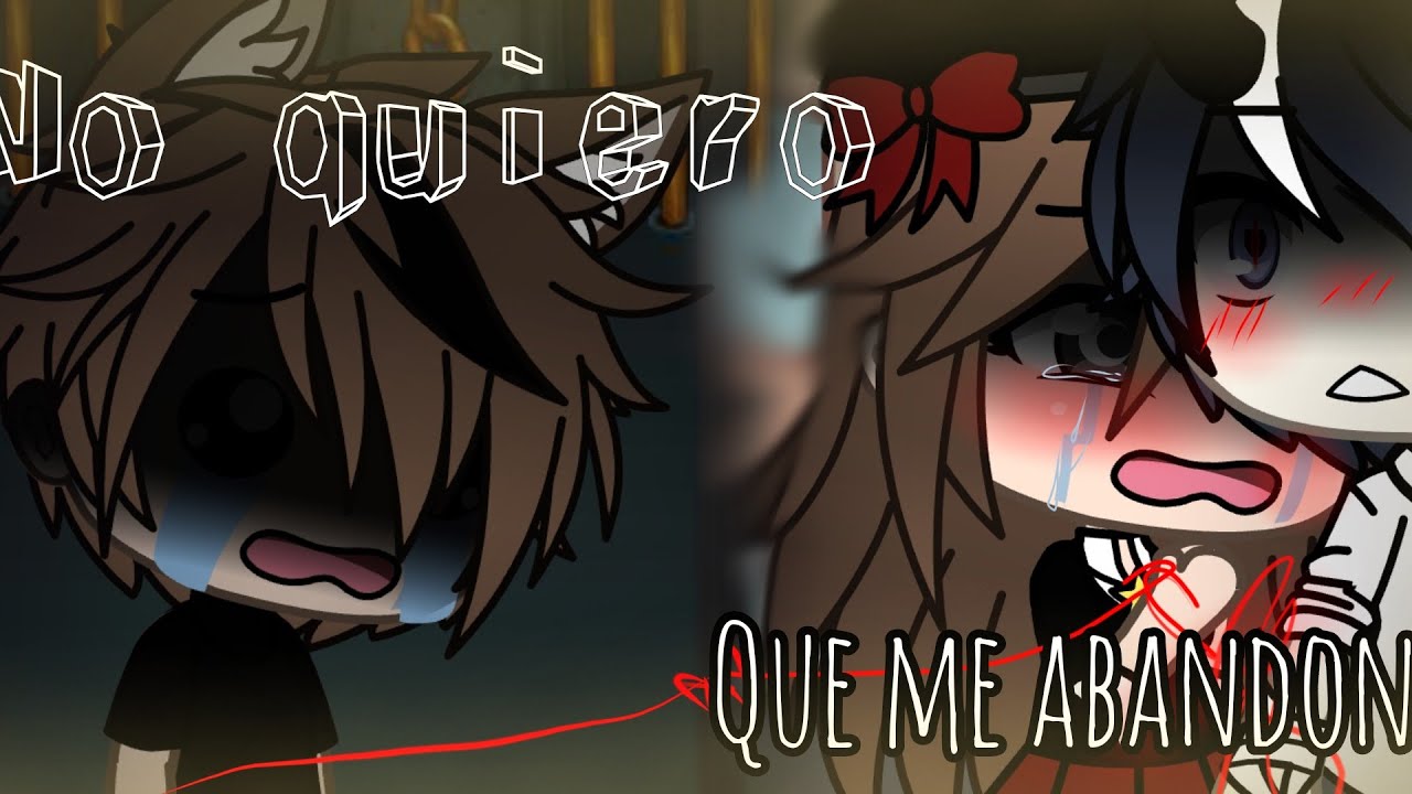Meme/No quiero que me abandones /video para Abriil Nekliin /#azbriiel #estebriil