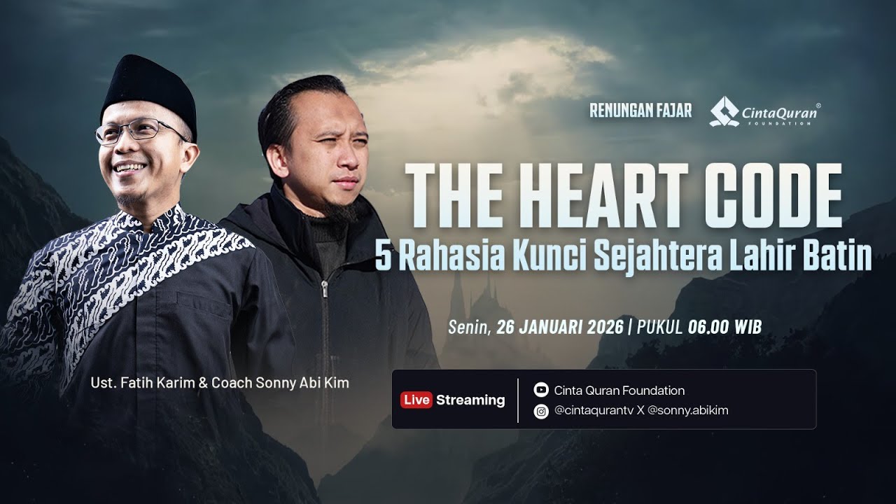 [LIVE] THE HEART CODE - 5 Rahasia Kunci Sejahtera Lahir Batin | Ust Fatih karim & Ust Sonny Abi Kim