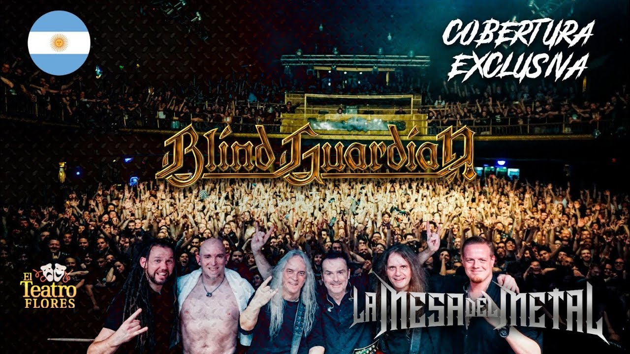 BLIND GUARDIAN EN VIVO - La Mesa del Metal PRESENTE en Teatro Flores - Bs As. ARGENTINA