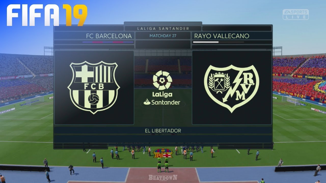 FIFA 19 - FC Barcelona vs. Rayo Vallecano @ El Libertador