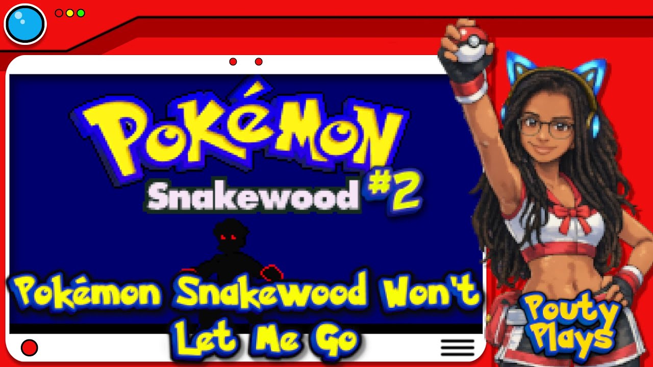 Pokémon Snakewood Is Still Unhinged! | Pokémon Snakewood (Rom Hack) #2 | Pouty Plays Pokémon