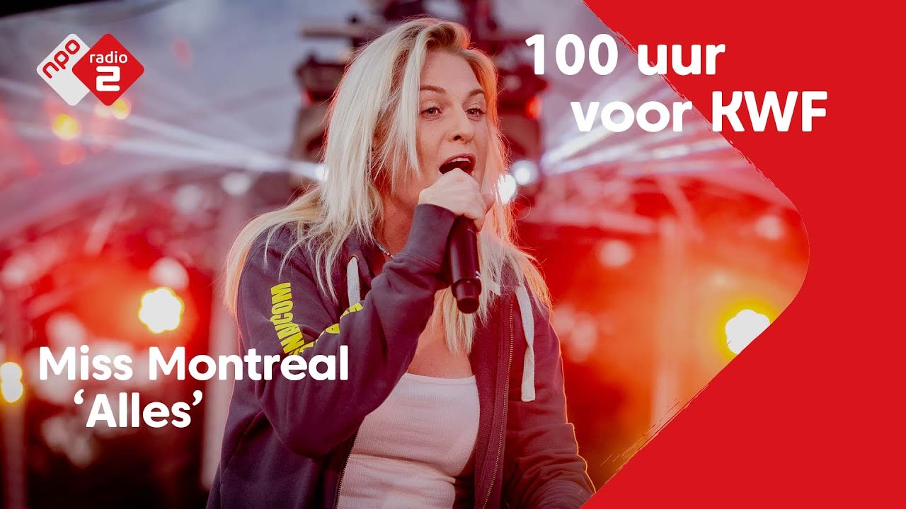 Miss Montreal - Alles | 100 uur voor KWF | NPO Radio 2