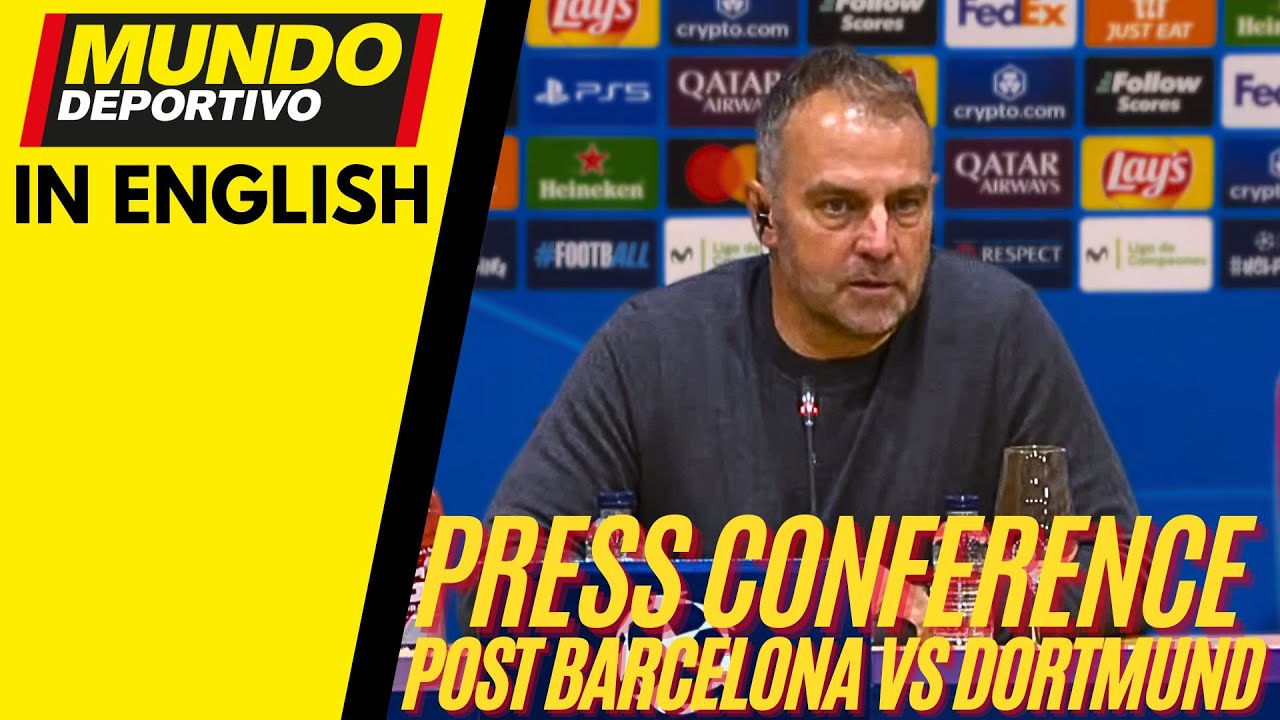 BARÇA in ENGLISH: Hansi Flick Post-Match Press Conference After 4-0 WIN | FC Barcelona vs Dortmund